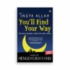 Insya Allah You?ll Find Your Way