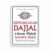Kemunculan Dajjal & Imam Mahdi Semakin Dekat