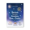 Berkah Tiada Henti Amalan, Doa, & Dzikir