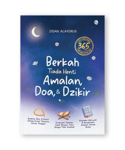 Berkah Tiada Henti Amalan, Doa, & Dzikir