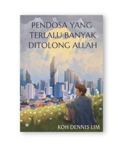 PENDOSA YANG TERLALU BANYAK DITOLONG ALLAH
